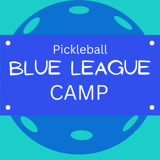 Pickleball Blue League CAMP: May 18 - 19, 2024