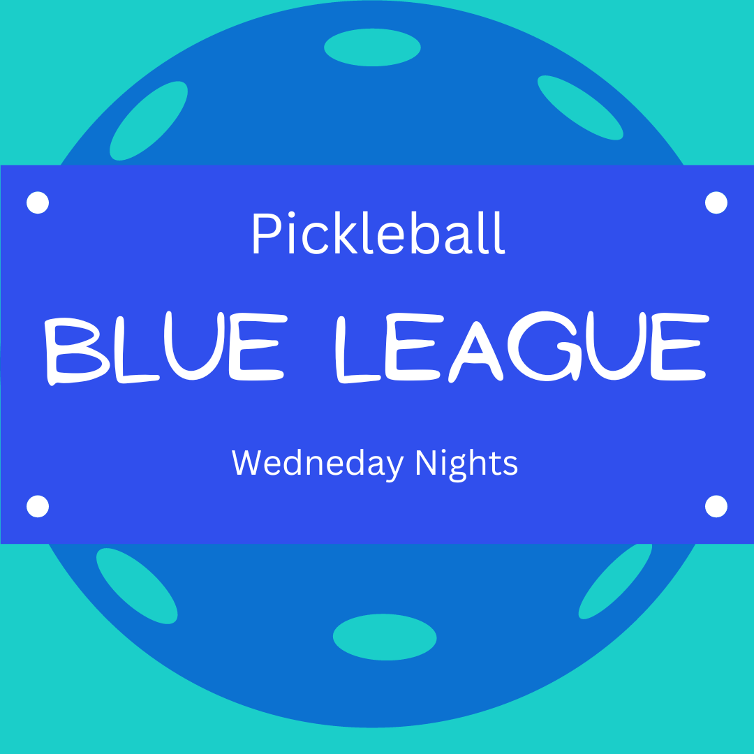 Pickleball Blue League 09/17/25 - 12/10/25