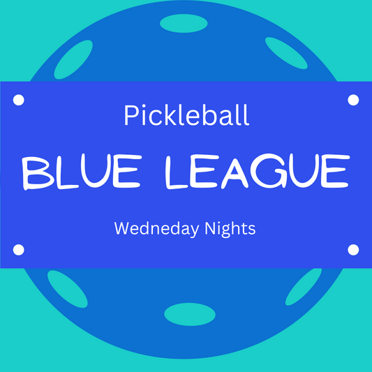 Pickleball Blue League 02/19/25 - 05/21/25