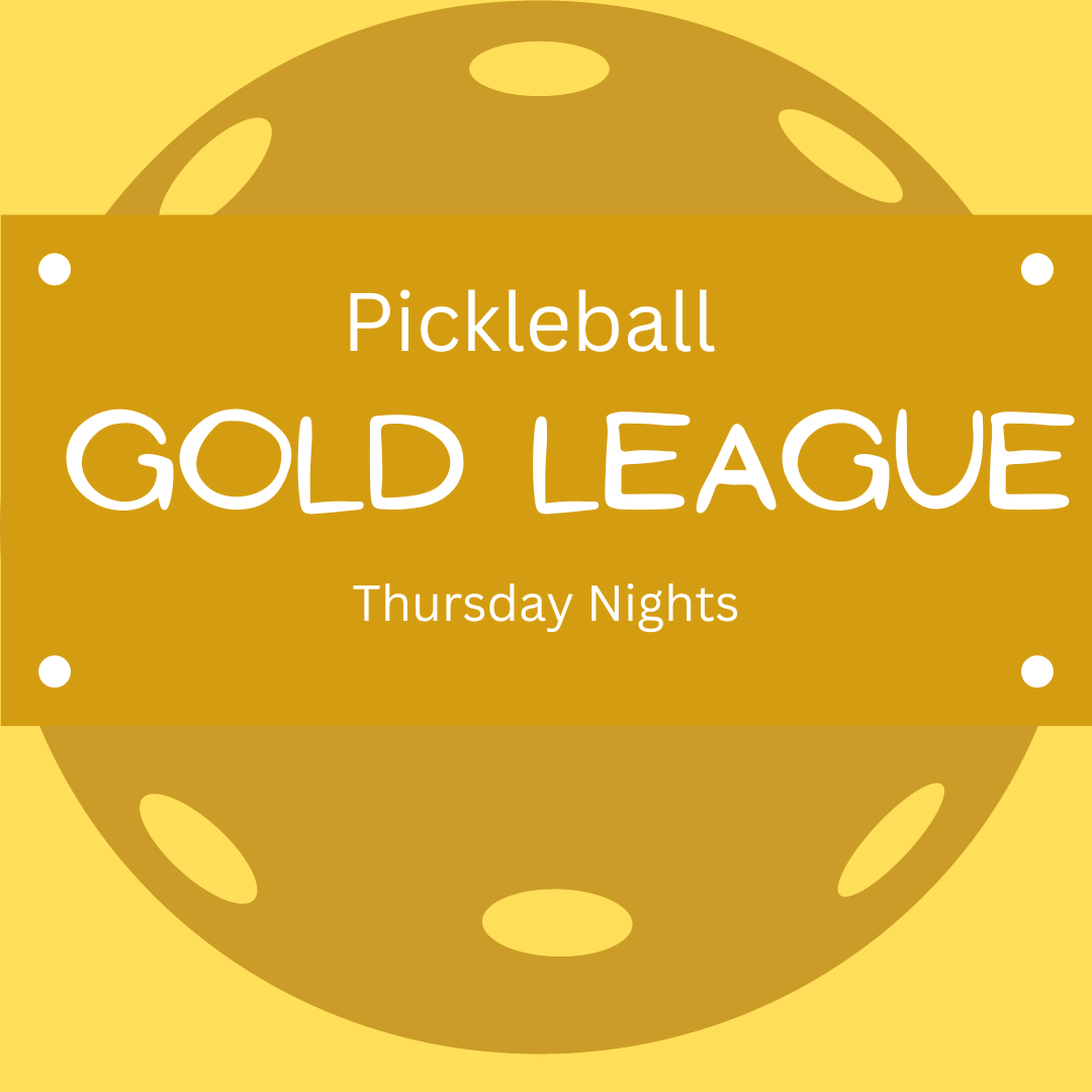 Pickleball Gold League 1-25-24 thru 4-18-24