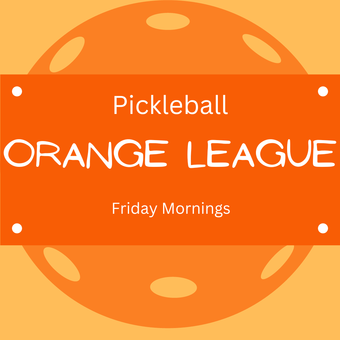 Pickleball Orange League 1-25-24 thru 4-18-24