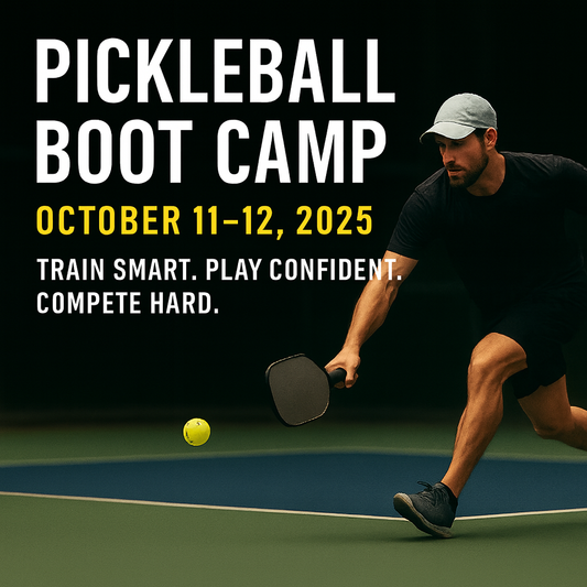 Pickleball Boot Camp | Strategy, Confidence & Competitive Edge | October 11 - 12, 2025